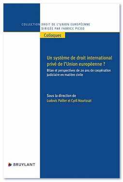 Livre - Un syst��me de droit international priv�� de l'Union europ��enne.